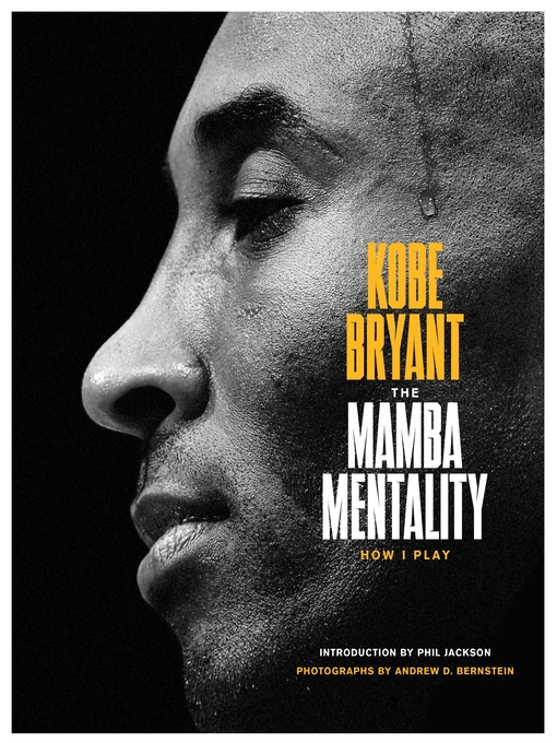 Title details for The Mamba Mentality by Kobe Bryant - Wait list